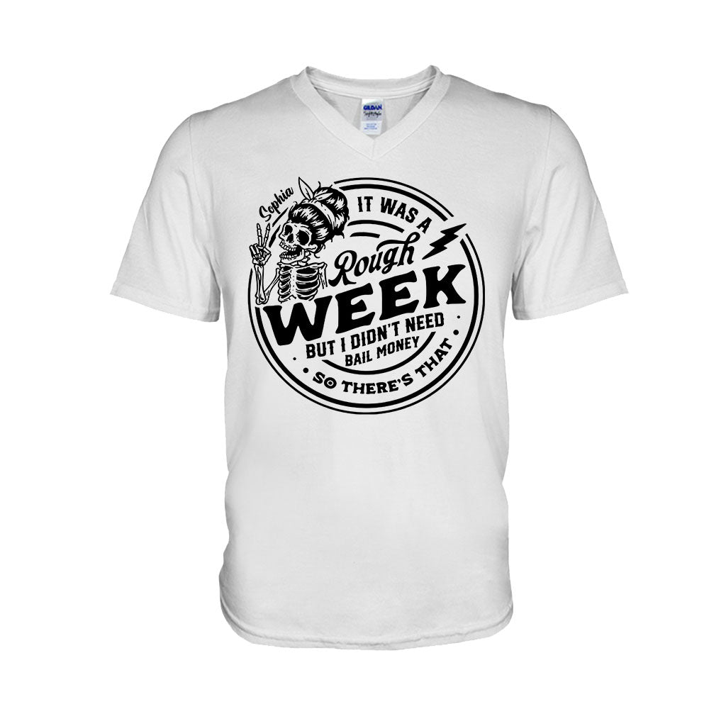 It Was A Rough Week - Personalized Sarcasm T-shirt And Hoodie