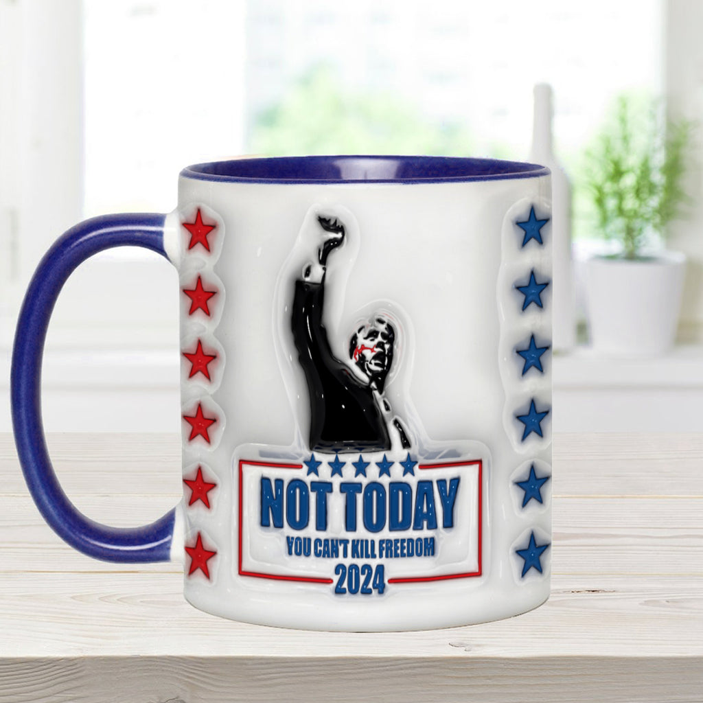 Not Today You Can't Kill Freedom - Accent Mug