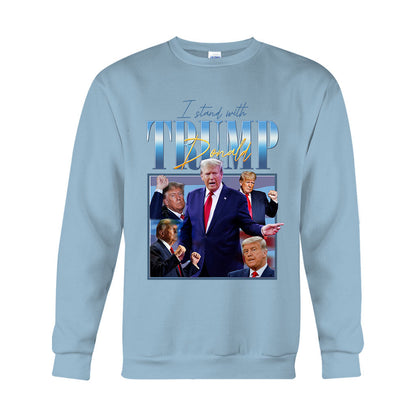 I Stand With Trump - T-shirt And Hoodie