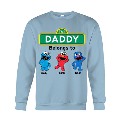 This Daddy/ Dad/ Grandpa... Belongs To - Personalized Father T-shirt And Hoodie