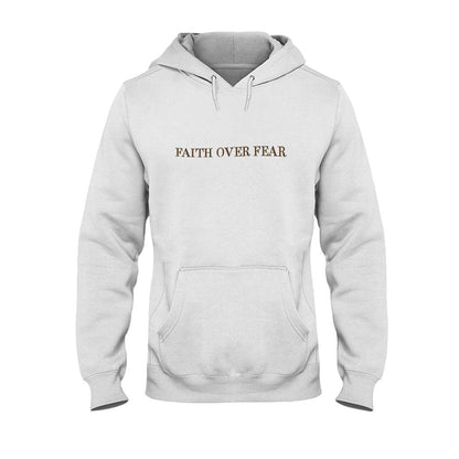 Faith Over Fear Christian T-shirt And Hoodie