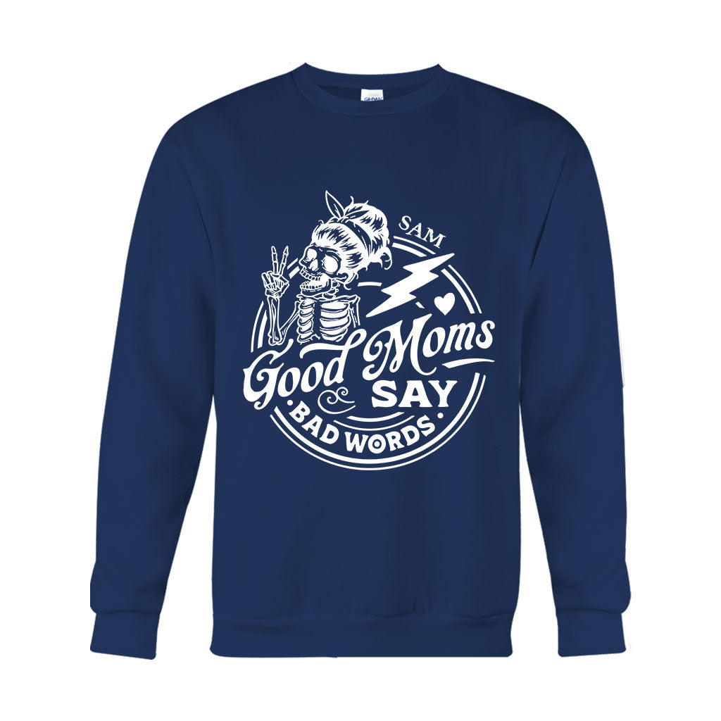 Good Mom Says Bad Word - Personalized Mother T-shirt And Hoodie