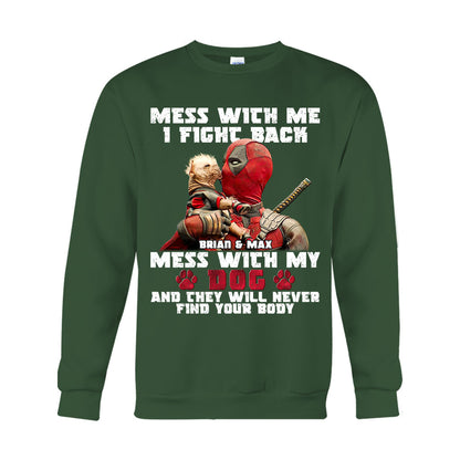 Don't Mess With My Dog - Personalized The Psychopath T-shirt And Hoodie