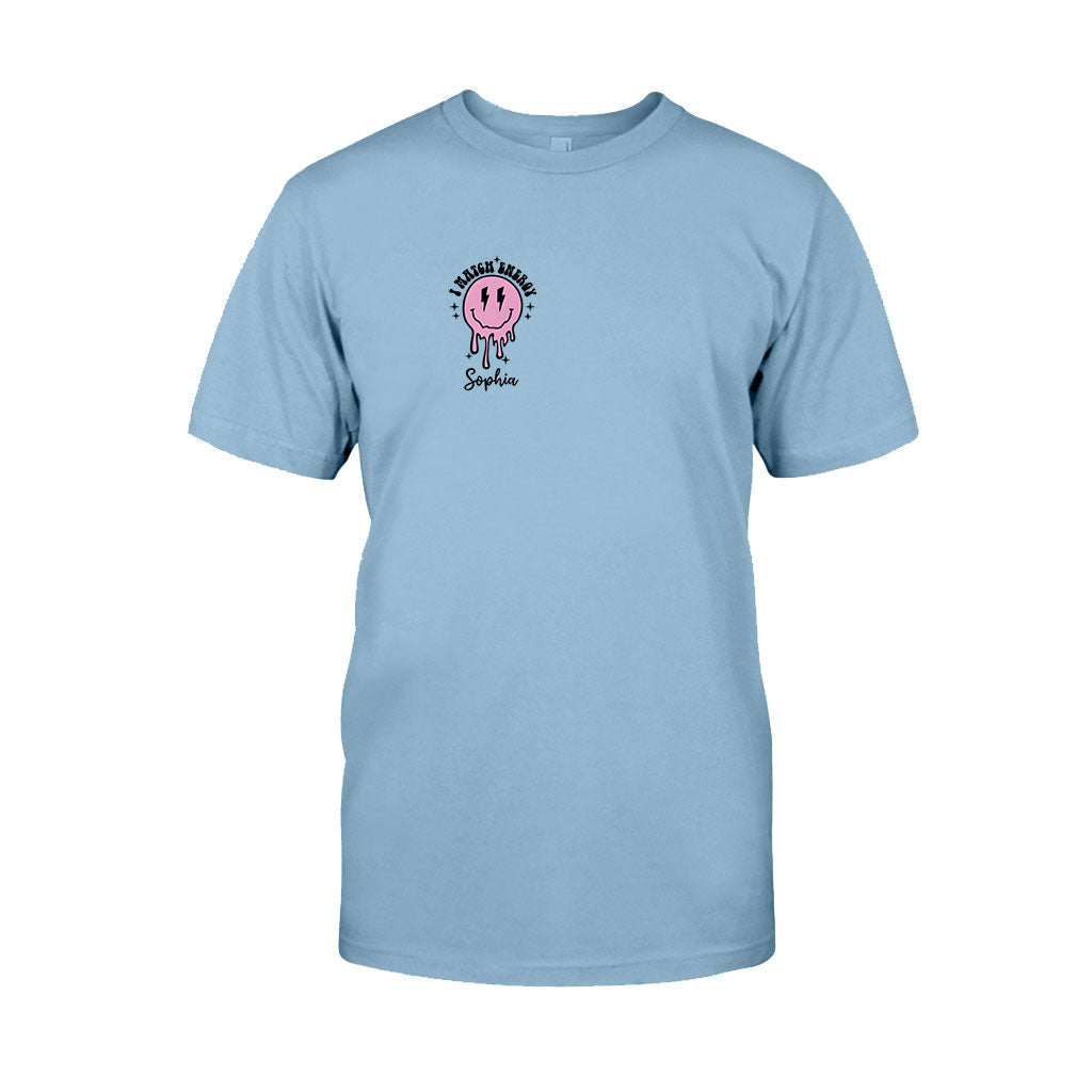 I Match Energy - Personalized Sarcasm T-shirt And Hoodie