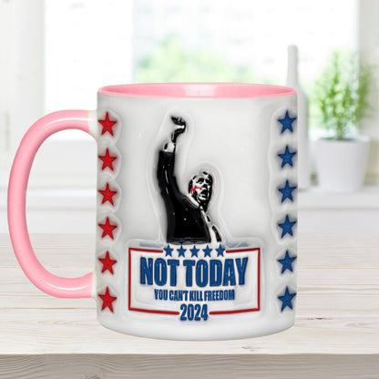 Not Today You Can't Kill Freedom - Accent Mug