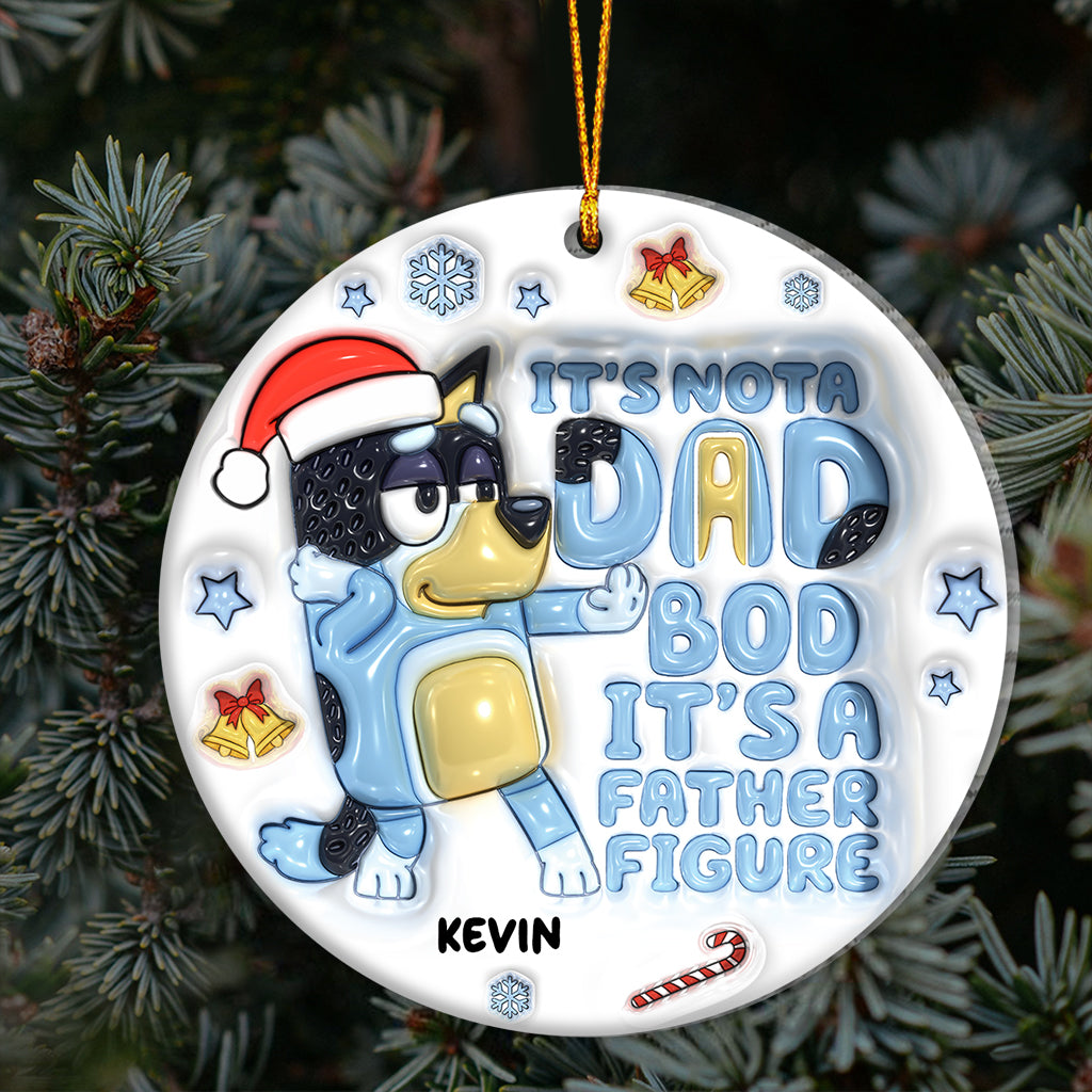 It's Not A Dad Bob - Personalized Father Ornament