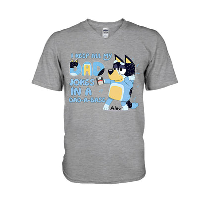 I Keep All My Dad Jokes In A Dad-a-base Cool Blue Dog - Personalized Father T-shirt And Hoodie
