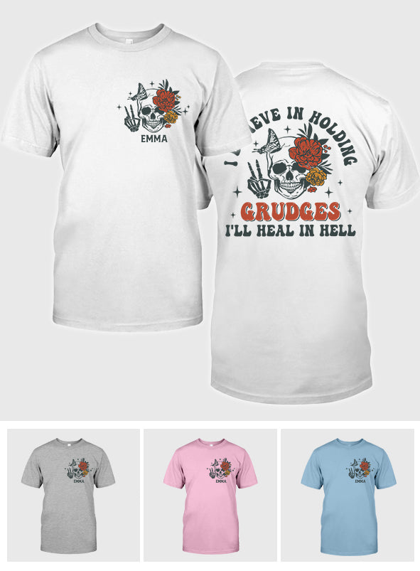 I Believe In Holding Grudges - Personalized Sarcasm T-shirt And Hoodie