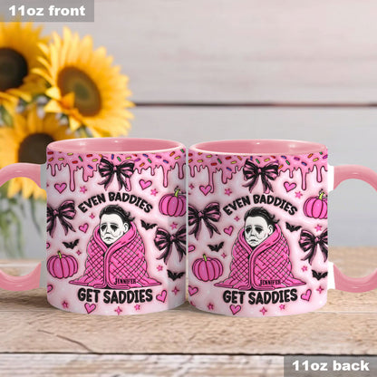 Even Baddies Get Saddies - Personalized Accent Mug