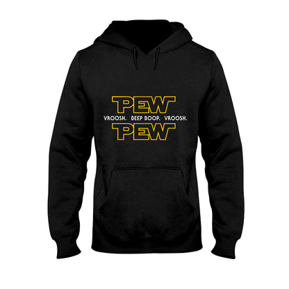 Pew Pew - The Force T-shirt And Hoodie