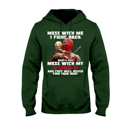 Don't Mess With My Dog - Personalized The Psychopath T-shirt And Hoodie