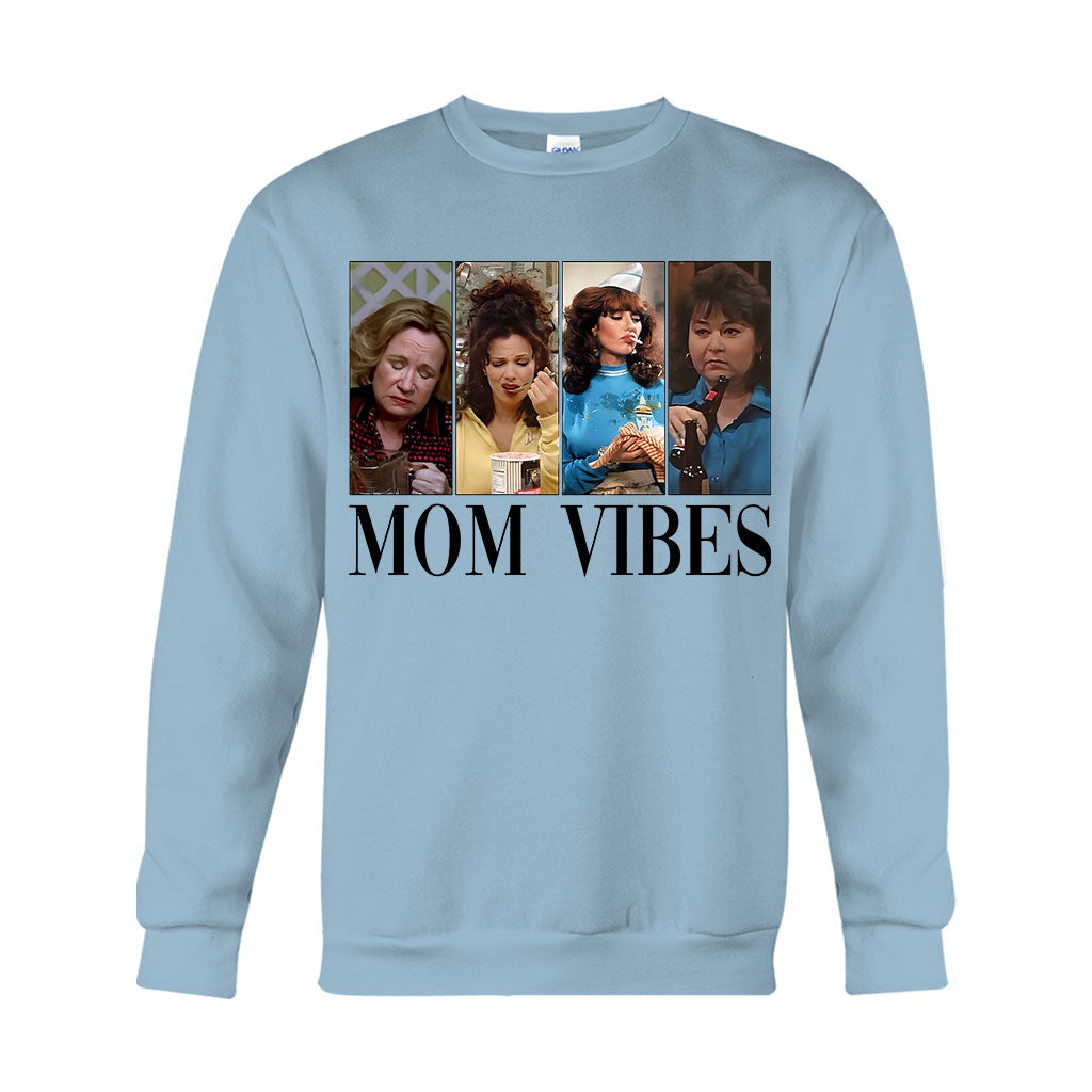 Mom Vibes - Mother T-shirt And Hoodie