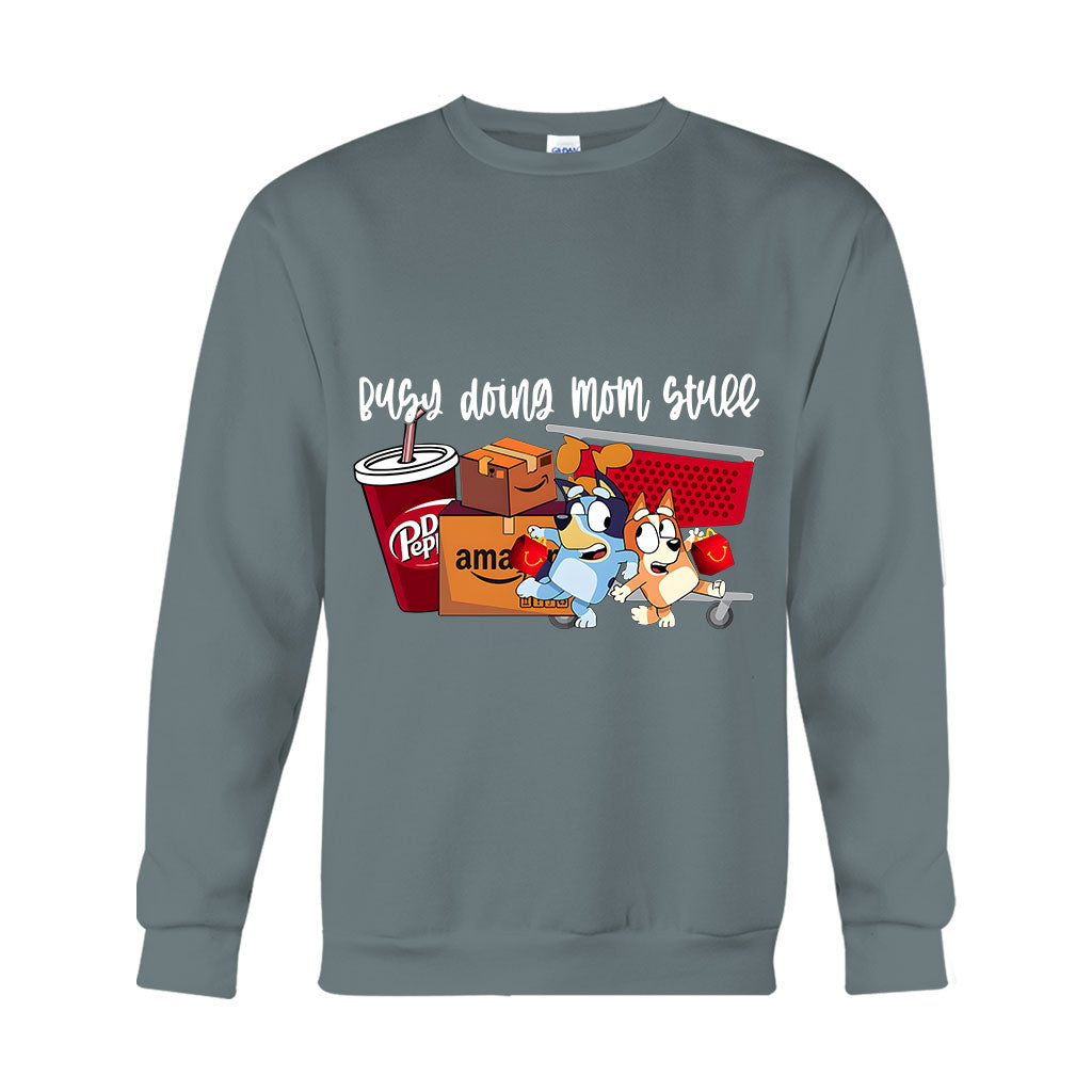 Busy Doing Mom Stuff - T-shirt And Hoodie