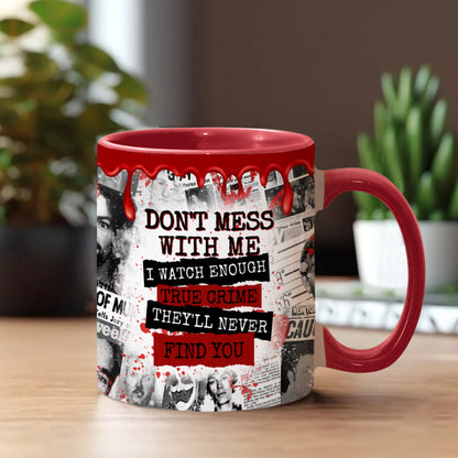 They'll Never Find You - Personalized Accent Mug