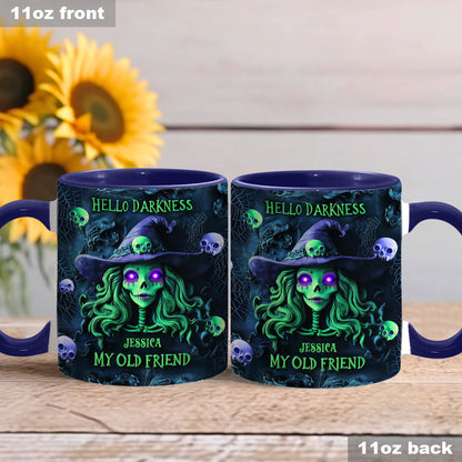 Hello Darkness My Old Friend - Personalized Witch Accent Mug