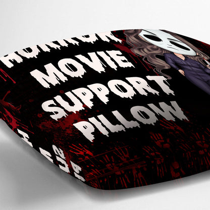 Horror Movie Support Pillow - Personalized Throw Pillow