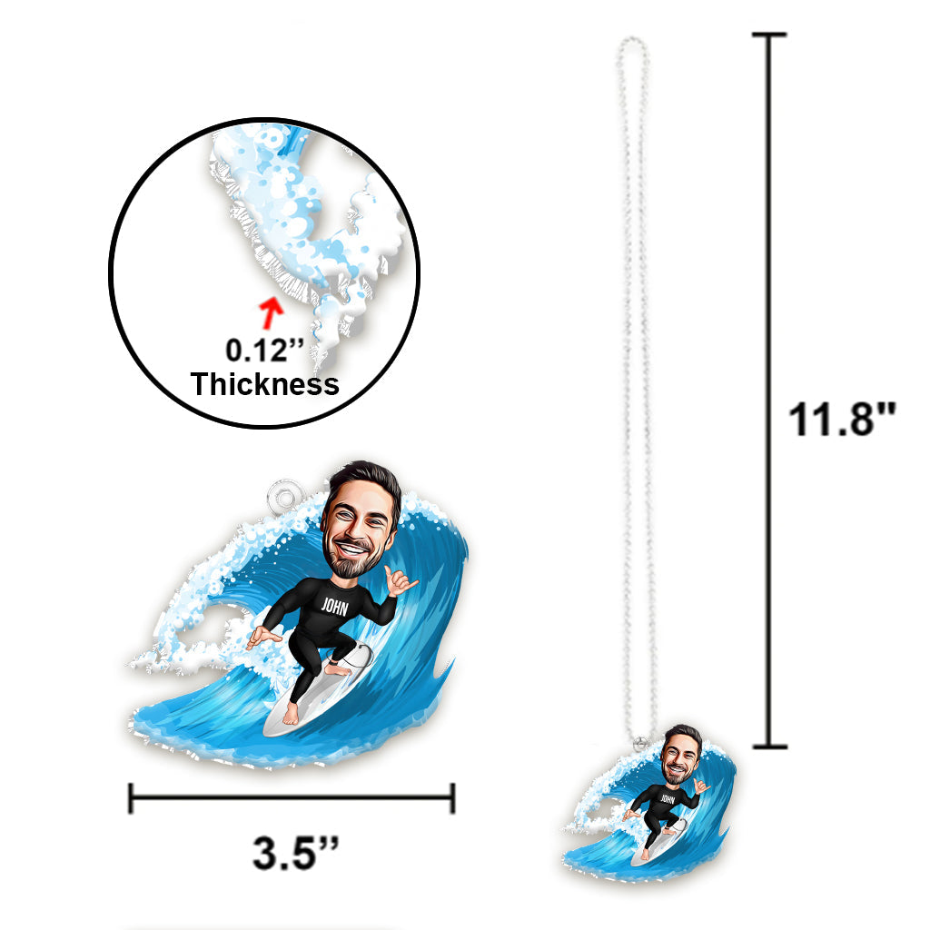 Everything Will Kill You so Choose Something Fun - Personalized Surfing Custom Shaped Car Ornament