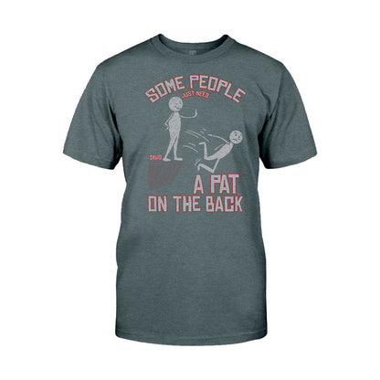 Some People Just Need A Pat On The Back - Personalized Sarcasm T-shirt And Hoodie