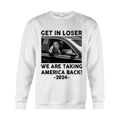 Get In Loser - T-shirt And Hoodie