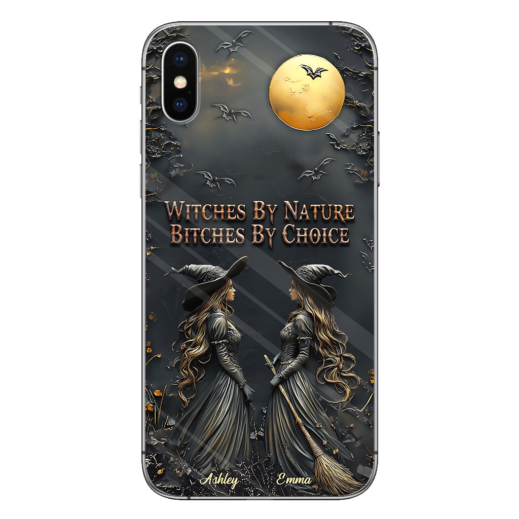 Witches By Nature Bitches By Choice - Personalized Bestie Phone Case