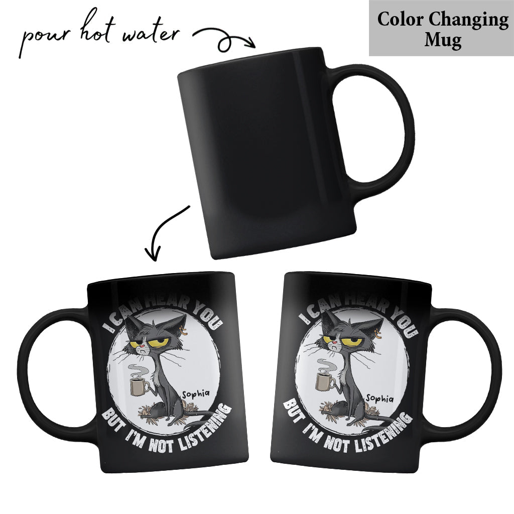 I Can Hear You - Personalized Sarcasm Mug