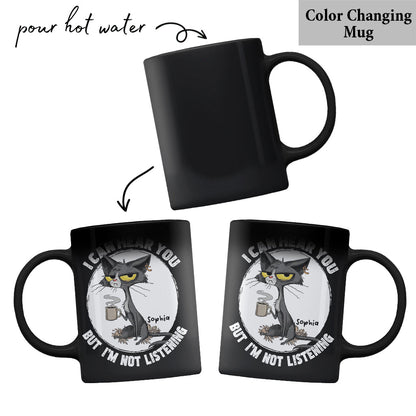 I Can Hear You - Personalized Sarcasm Mug