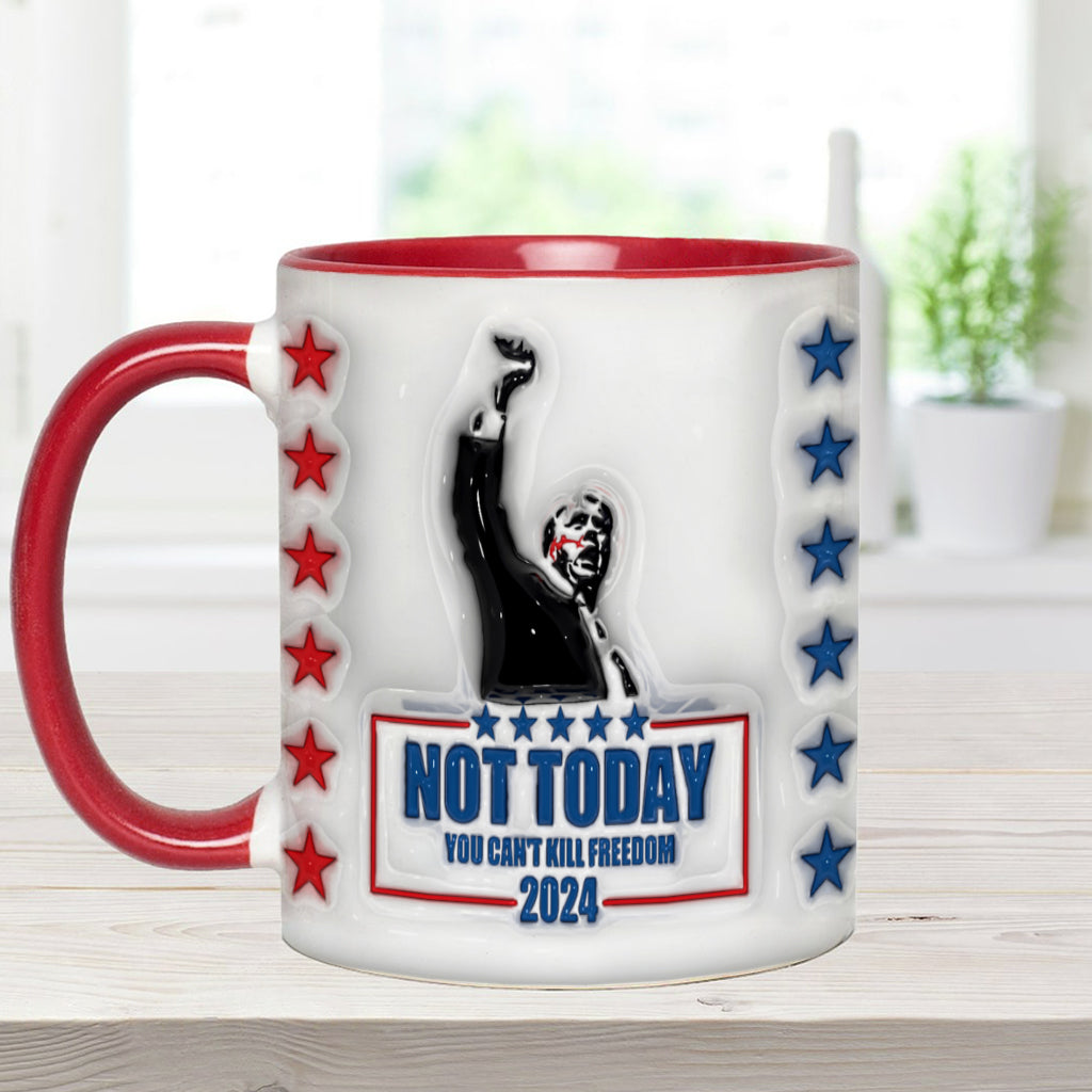 Not Today You Can't Kill Freedom - Accent Mug