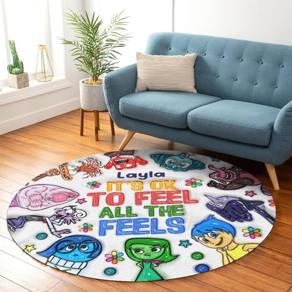 It's Ok To Feel All The Feels - Personalized Round Rug
