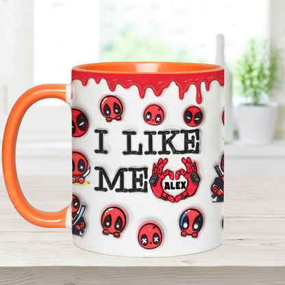 I Like Me - Personalized The Psychopath Accent Mug