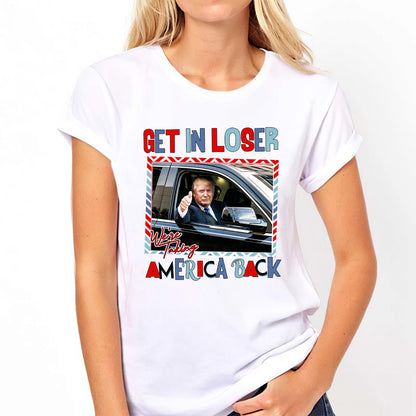 Get In Loser - T-shirt And Hoodie