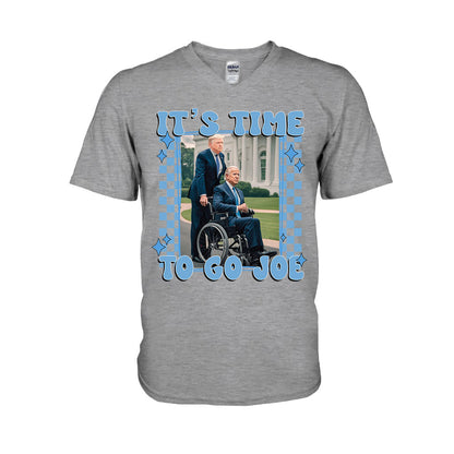 It's Time To Go Joe - T-shirt And Hoodie