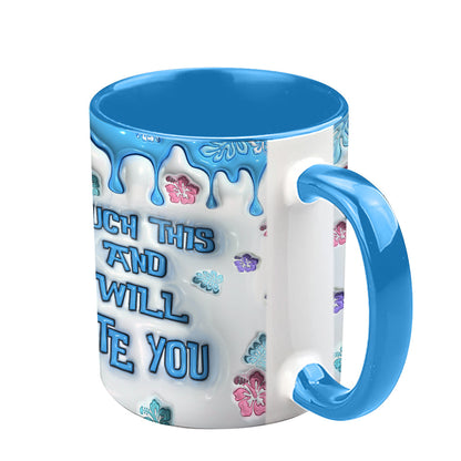 Touch Me And I Will Bite - Personalized Ohana Accent Mug