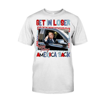 Get In Loser - T-shirt And Hoodie