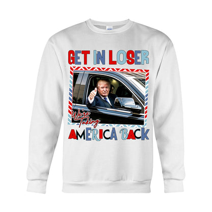 Get In Loser - T-shirt And Hoodie