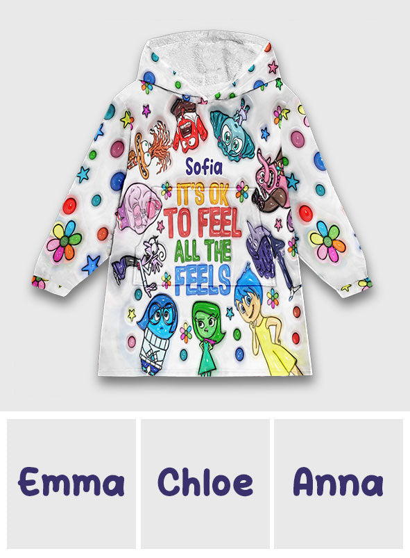 It's Ok To Feel All The Feels - Personalized Mouse Blanket Hoodie