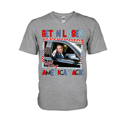 Get In Loser - T-shirt And Hoodie