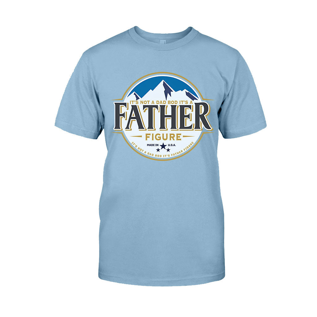 It's Not A Dad Bod It's A Father Figure - T-shirt And Hoodie