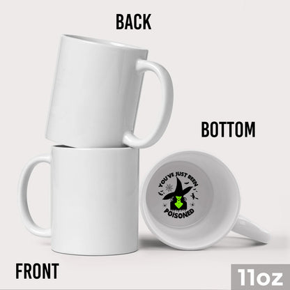 You've Just Been Poisoned - Witch Hidden Message Mug