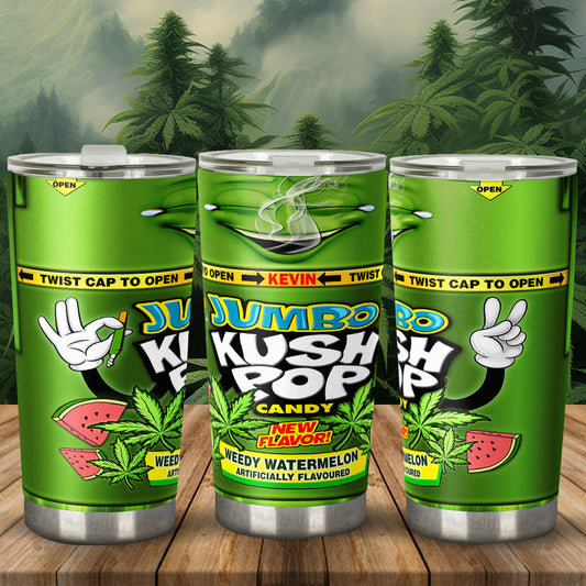 Kush Candy - Personalized Weed Tumbler