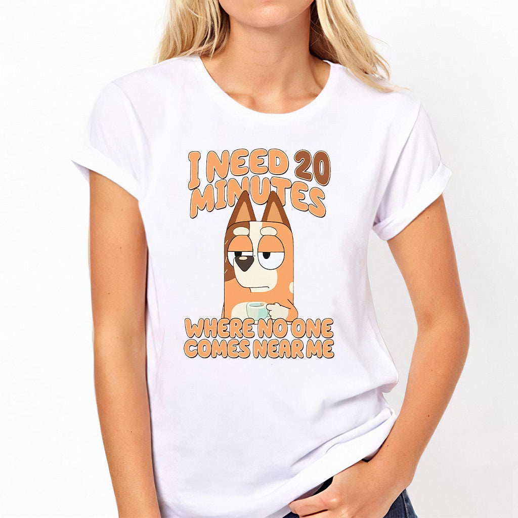 I Need 20 Minutes - Mother T-shirt And Hoodie