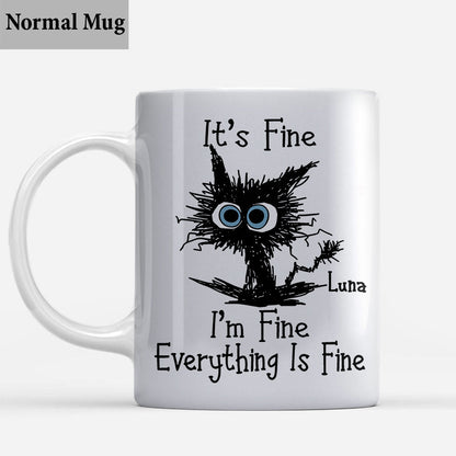 I'm Fine Everything Is Fine - Personalized Sarcasm Mug