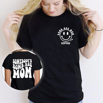 Somebody's Bomb Ass Mom - Personalized Mother T-shirt And Hoodie