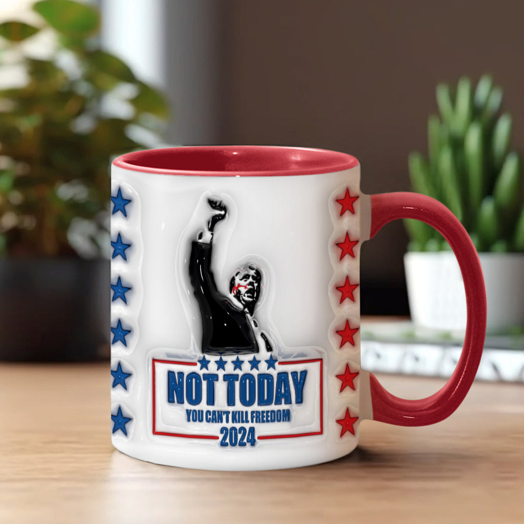 Not Today You Can't Kill Freedom - Accent Mug