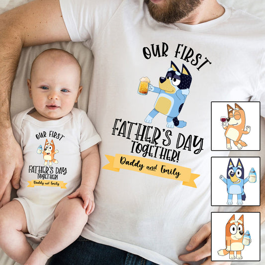 Our First Father's Day Mother's Day Together Drink Cool Blue Dog - Personalized Father T-shirt And Baby Onesie
