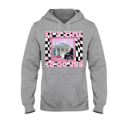 It's Time To Go Joe - T-shirt And Hoodie