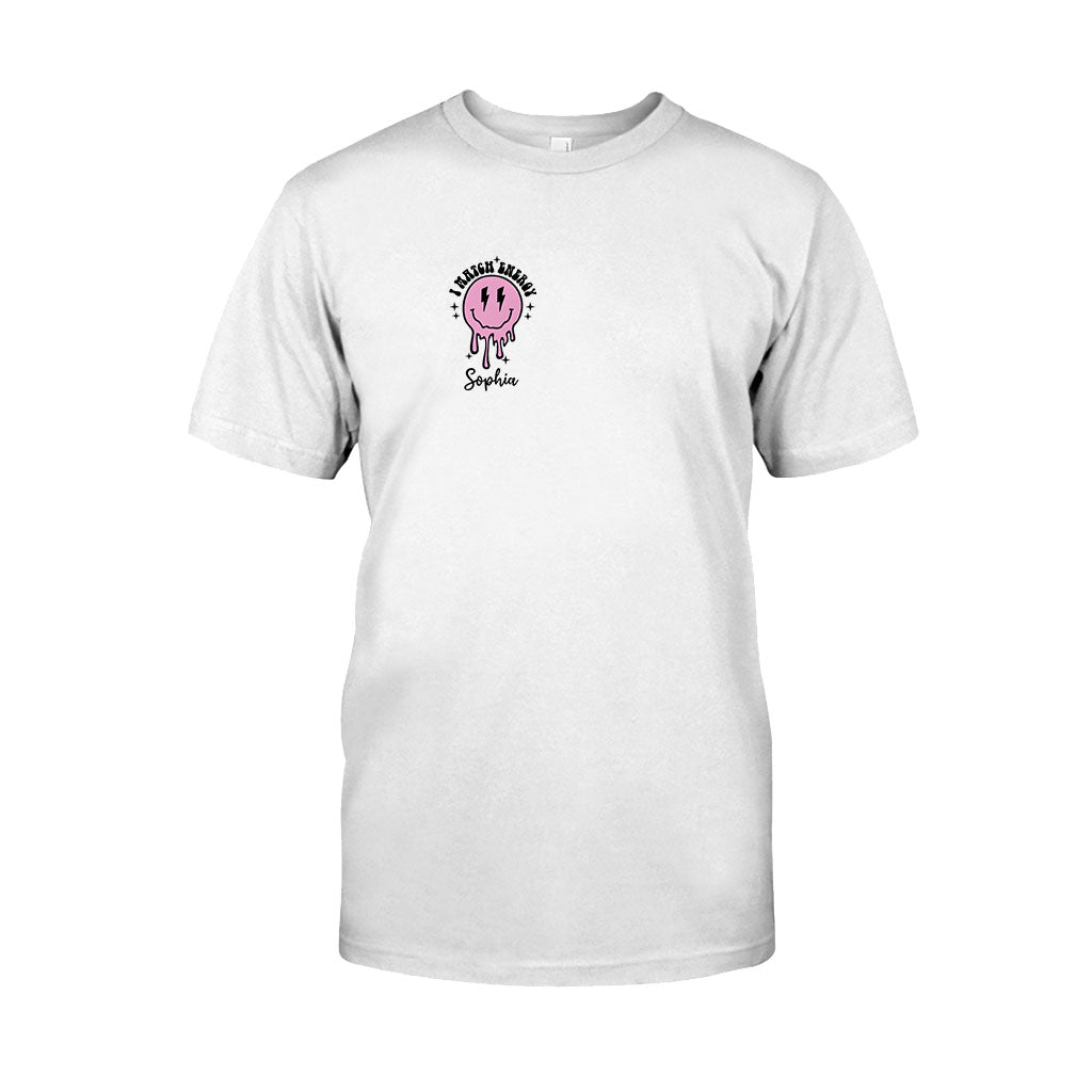 I Match Energy - Personalized Sarcasm T-shirt And Hoodie