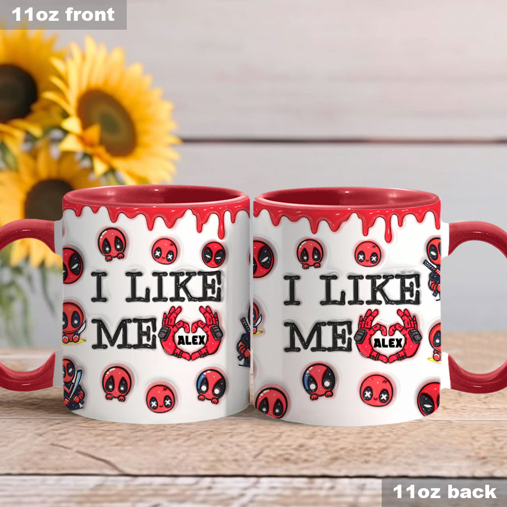 I Like Me - Personalized The Psychopath Accent Mug