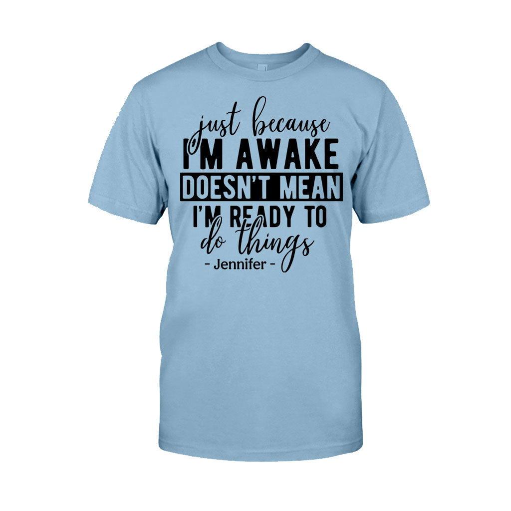 I'm Not Ready - Personalized Sarcasm T-shirt And Hoodie