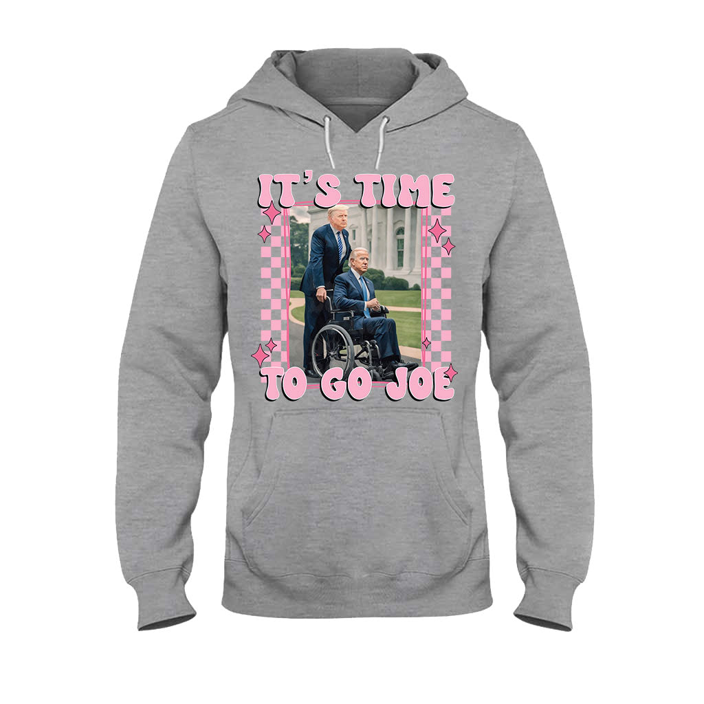 It's Time To Go Joe - T-shirt And Hoodie