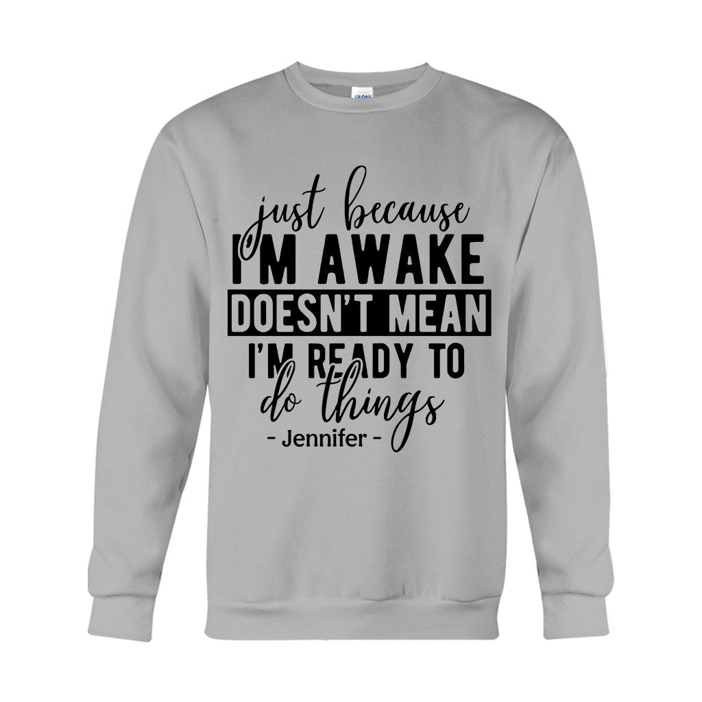 I'm Not Ready - Personalized Sarcasm T-shirt And Hoodie